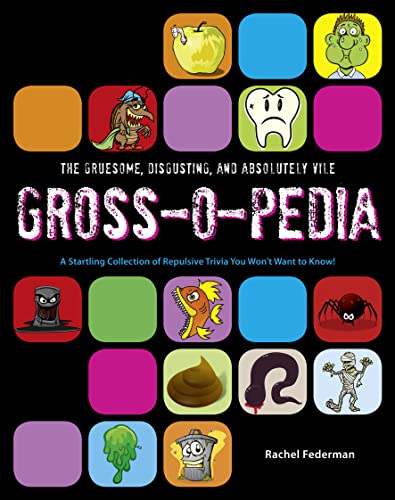 Stock image for Grossopedia: A Startling Collection of Repulsive Trivia You Won  t Want to Know! for sale by AwesomeBooks