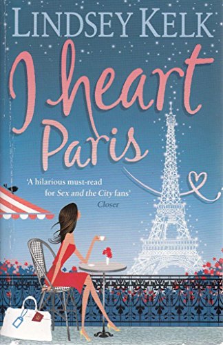 Stock image for [ I Heart Paris [ I HEART PARIS BY Kelk, Lindsey ( Author ) Aug-07-2012[ I HEART PARIS [ I HEART PARIS BY KELK, LINDSEY ( AUTHOR ) AUG-07-2012 ] By Kelk, Lindsey ( Author )Aug-07-2012 Paperback for sale by Reuseabook