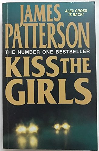 Stock image for Kiss the Girls for sale by AwesomeBooks