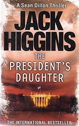 Beispielbild fr The President  s Daughter (Sean Dillon Series, Book 6) zum Verkauf von AwesomeBooks