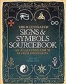 Stock image for The Illustrated Signs Symbols Sourcebook for sale by Goodwill Books