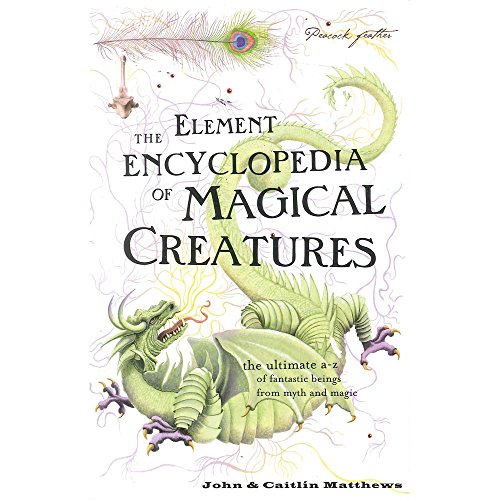 Stock image for The Element Encyclopedia of Magical Creatures for sale by GF Books, Inc.