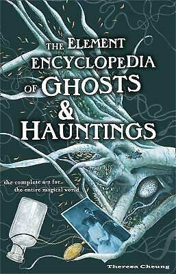 9780007931491: The Element Encyclopedia of Ghosts and Hauntings