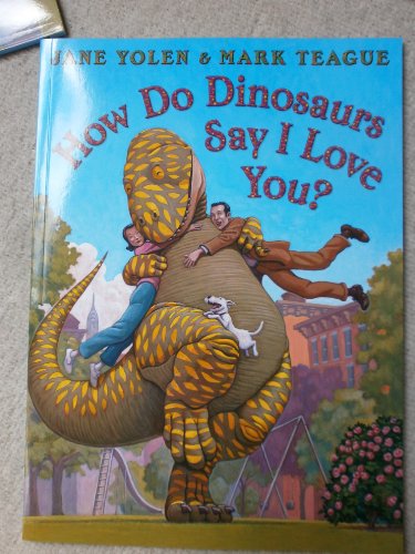 Stock image for How Do Dinosaurs Say I Love You? for sale by HPB Inc.