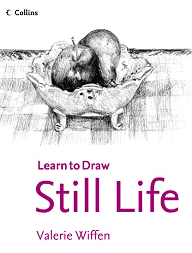 Beispielbild fr Still Life (Collins Learn to Draw) zum Verkauf von AwesomeBooks