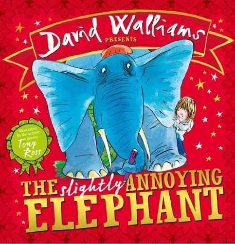 Stock image for The Slightly Annoying Elephant: A funny illustrated childrenâ   s picture book from number-one bestselling author David Walliams! for sale by WorldofBooks