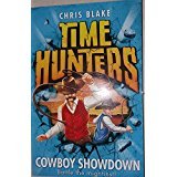 Beispielbild fr Time Hunters 7 Cowboy Showdown zum Verkauf von WorldofBooks