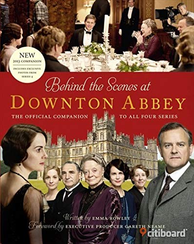 Imagen de archivo de Behind the Scenes at Downton Abbey a la venta por Strawberry Hill Books