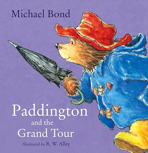 Stock image for Paddington and the Grand Tour for sale by AwesomeBooks