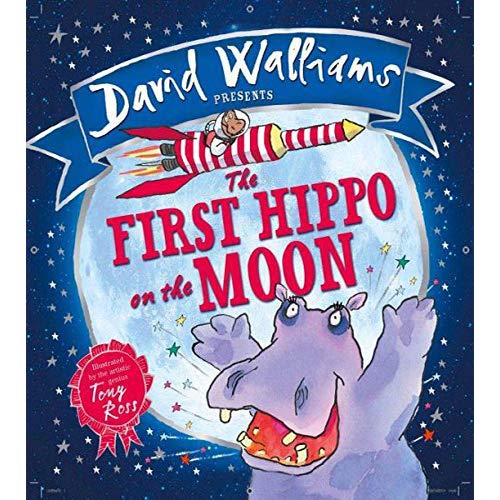 Imagen de archivo de The First Hippo on the Moon: A funny space adventure for children, from number-one bestselling author David Walliams! a la venta por WorldofBooks