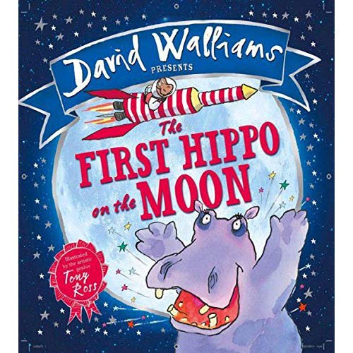 Stock image for The First Hippo on the Moon: A funny space adventure for children, from number-one bestselling author David Walliams! for sale by WorldofBooks