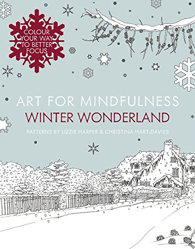 Stock image for Art for Mindfulness: Winter Wonderland for sale by WorldofBooks