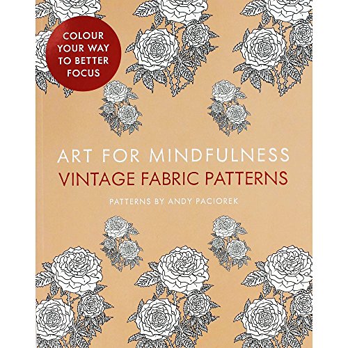 Beispielbild fr Art for Mindfulness: Vintage Fabric Patterns zum Verkauf von WorldofBooks