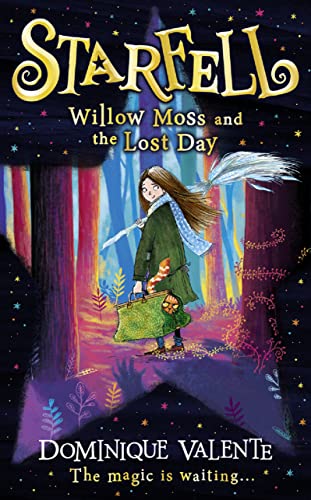 Beispielbild fr Starfell: Willow Moss and the Lost Day: Book 1 zum Verkauf von AwesomeBooks
