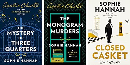 Stock image for The New Hercule Poirot Mysteries Agatha Christie Series Books 1 - 3 Collection Set by Sophie Hannah (The Monogram Murders, Closed Casket & The Mystery of Three Quarters) for sale by GF Books, Inc.