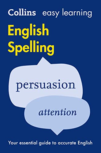 Stock image for Easy Learning English Spelling: Your Essential Guide to Accurate English (Collins Easy Learning English) for sale by Better World Books: West