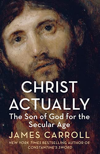 Stock image for Christ Actually: The Son of God for the Secular Age for sale by WorldofBooks