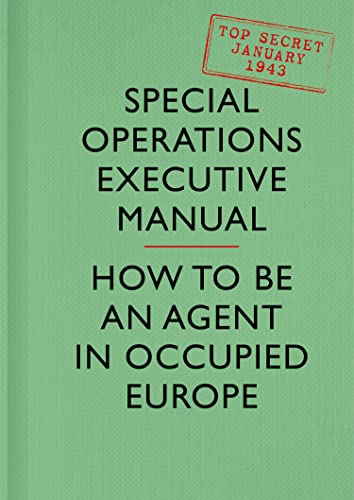 9780008103613: SOE Manual: How to be an Agent in Occupied Europe