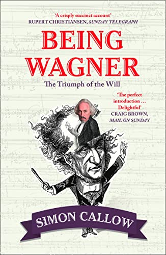 Imagen de archivo de Being Wagner: The Triumph of the Will a la venta por SecondSale