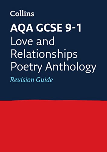 Stock image for AQA Poetry Anthology Love and Relationships Revision Guide: Ideal for the 2024 and 2025 exams (Collins GCSE Grade 9-1 Revision) for sale by WorldofBooks