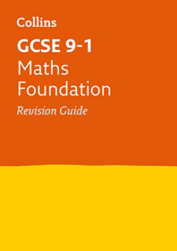 Stock image for GCSE 9-1 Maths Foundation Revision Guide: Ideal for home learning, 2023 and 2024 exams (Collins GCSE Grade 9-1 Revision) for sale by WorldofBooks