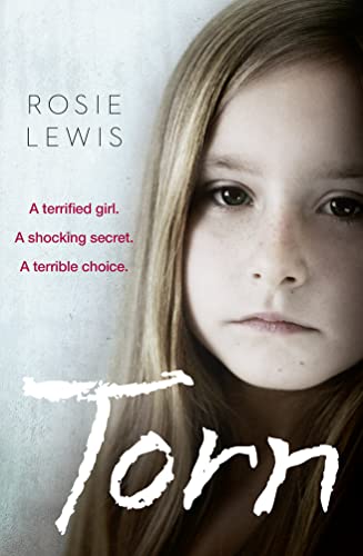 Stock image for Torn: A terrified girl. A shocking secret. A terrible choice. for sale by Half Price Books Inc.