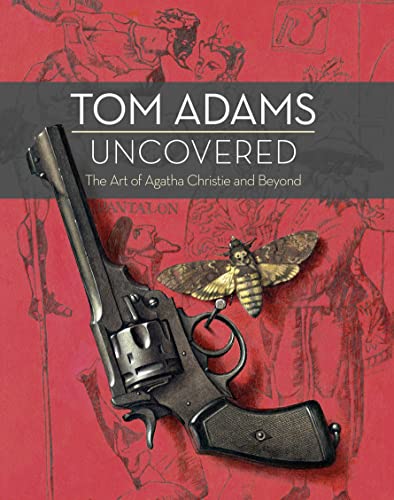 9780008113797: Tom Adams Uncovered: The Art of Agatha Christie and Beyond