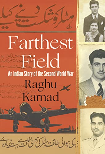 Beispielbild fr Farthest Field: An Indian Story of the Second World War zum Verkauf von WorldofBooks