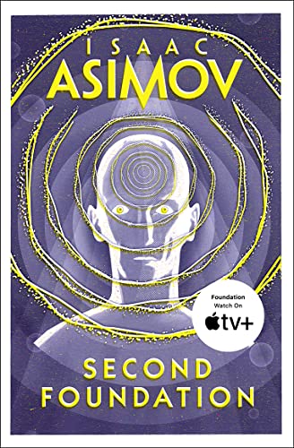 9780008117511: Second Foundation: The greatest science fiction series of all time, now a major series from Apple TV+: Book 3 (The Foundation Trilogy)