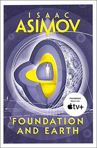 Beispielbild fr Foundation and Earth: The greatest science fiction series of all time, now a major series from Apple TV+: Book 2 (The Foundation Series: Sequels) zum Verkauf von WorldofBooks