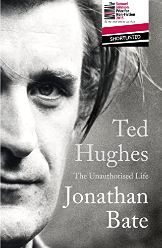 Beispielbild fr Ted Hughes: The Unauthorised Life zum Verkauf von WorldofBooks