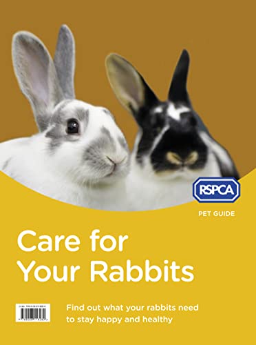 Stock image for Care for Your Rabbits (RSPCA Pet Guide) for sale by WorldofBooks