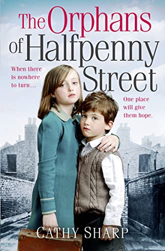Beispielbild fr The Orphans of Halfpenny Street: Book 1 (Halfpenny Orphans) zum Verkauf von WorldofBooks