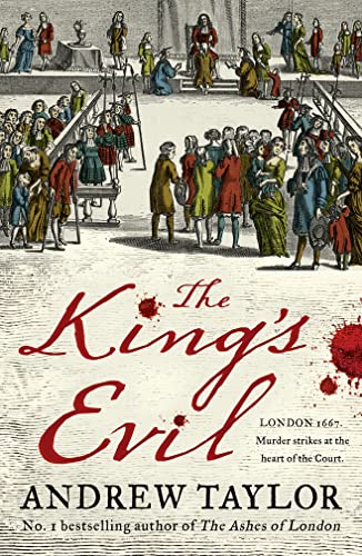 Stock image for The King  s Evil: From the Sunday Times bestselling author of The Ashes of London comes an exciting new historical crime thriller (James Marwood & Cat Lovett, Book 3) for sale by WorldofBooks