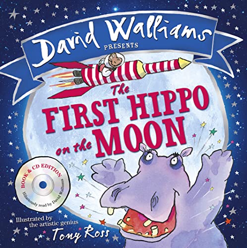 Imagen de archivo de The First Hippo on the Moon: A funny space adventure for children, from number-one bestselling author David Walliams! a la venta por WorldofBooks
