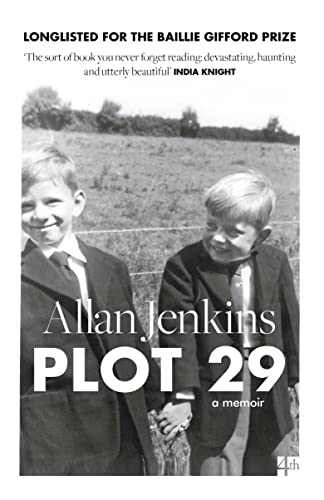 9780008121952: PLOT 29: A Memoir: LONGLISTED FOR THE BAILLIE GIFFORD AND WELLCOME BOOK PRIZE