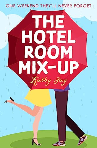 9780008122799: The Hotel Room Mix-Up: A heart-warming and uplifting enemies-to-lovers romcom that will make you smile!
