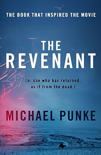 Beispielbild fr The Revenant: The bestselling book that inspired the award-winning movie zum Verkauf von WorldofBooks
