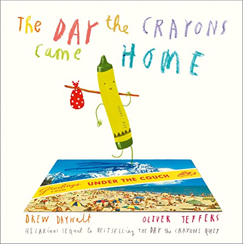 9780008124441: The Day The Crayons Came Home