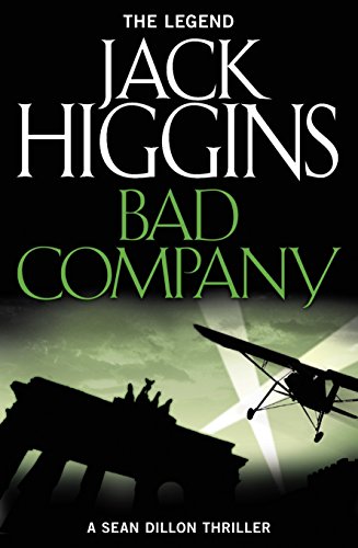 9780008124922: BAD COMPANY: Book 11 (Sean Dillon Series)