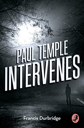 9780008125622: Paul Temple Intervenes
