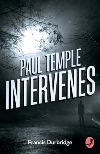 Stock image for Paul Temple Intervenes (A Paul Temple Mystery) for sale by Books From California