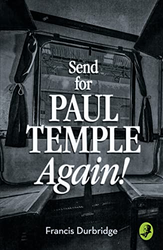9780008125646: SEND FOR PAUL TEMPLE AGAIN