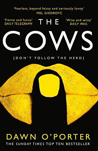 Beispielbild fr The Cows : The Bold, Brilliant and Hilarious Sunday Times Top Ten Bestseller zum Verkauf von WorldofBooks