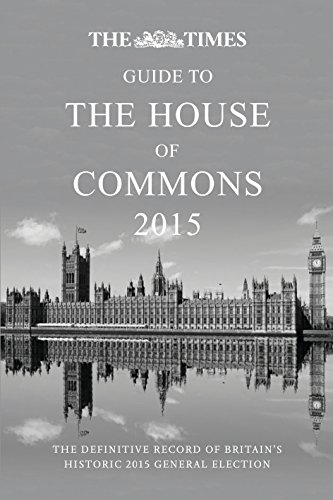 9780008126315: The Times Guide to the House of Commons: The Definitive Record of Britain's 2015 General Election