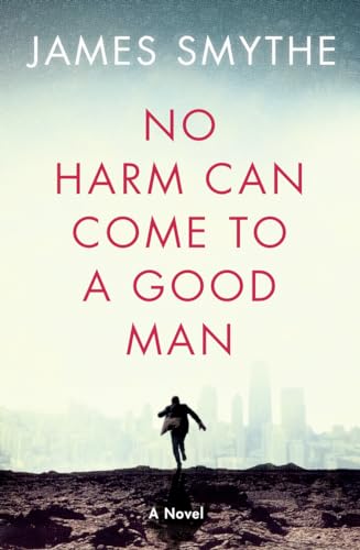 Beispielbild fr No Harm Can Come to a Good Man zum Verkauf von Wonder Book