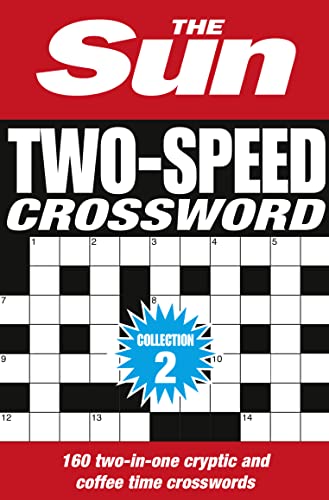9780008127541: The Sun Two-Speed Crossword Collection 2: 160 Two-In-One Cryptic and Coffee Time Crosswords [Bind-Up Edition] (The Sun Puzzle Books)