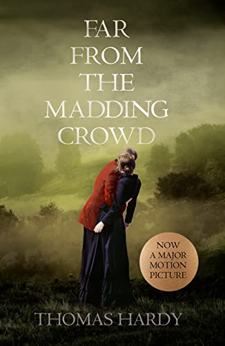 Far From the Madding Crowd - Hardy, Thomas