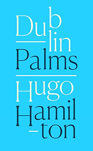 Beispielbild fr Dublin Palms zum Verkauf von WorldofBooks