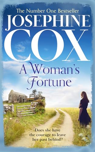 9780008128456: A Woman's Fortune: a gripping and uplifting family saga from the Sunday Times bestselling author, Josephine Cox